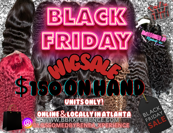 $150 ON HAND WIG SALE | BLACK FRIDAY SALE